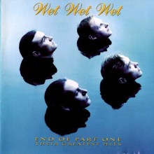 Wet Wet Wet - End Of Part One (Their Greatest Hits) CD